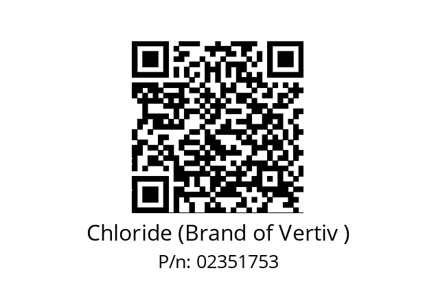   Chloride (Brand of Vertiv ) 02351753