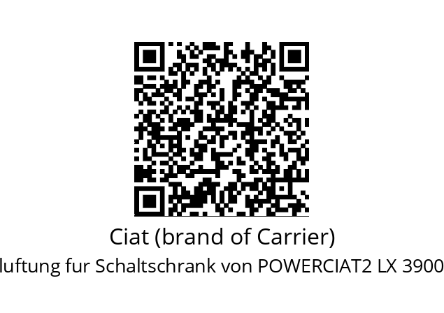   Ciat (brand of Carrier) Zwangsluftung fur Schaltschrank von POWERCIAT2 LX 3900X HEE R134a