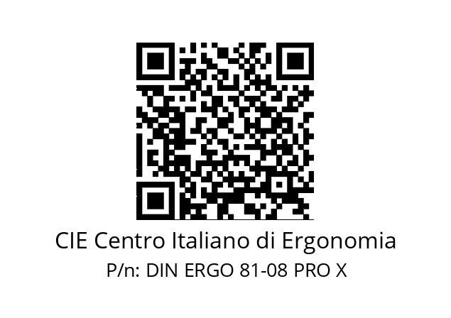   CIE Centro Italiano di Ergonomia DIN ERGO 81-08 PRO X