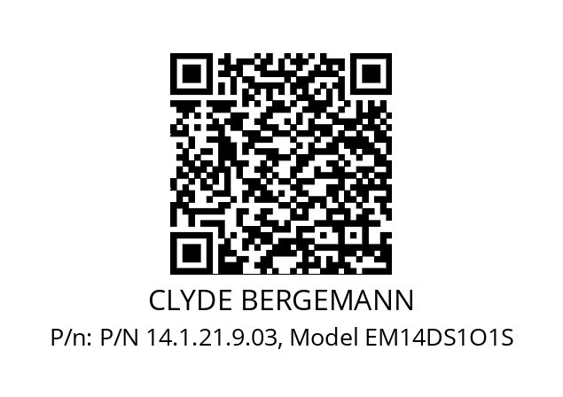   CLYDE BERGEMANN P/N 14.1.21.9.03, Model EM14DS1O1S