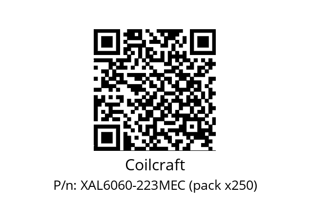   Coilcraft XAL6060-223MEC (pack x250)