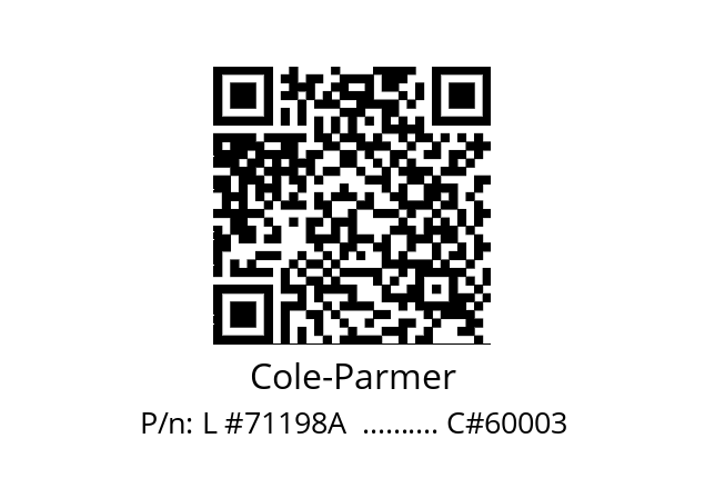   Cole-Parmer L #71198A  ………. C#60003