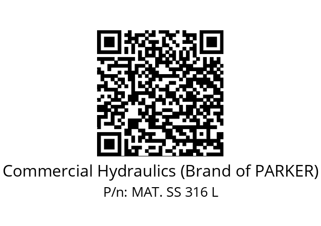   Commercial Hydraulics (Brand of PARKER) MAT. SS 316 L