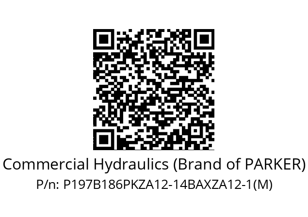   Commercial Hydraulics (Brand of PARKER) P197B186PKZA12-14BAXZA12-1(M)