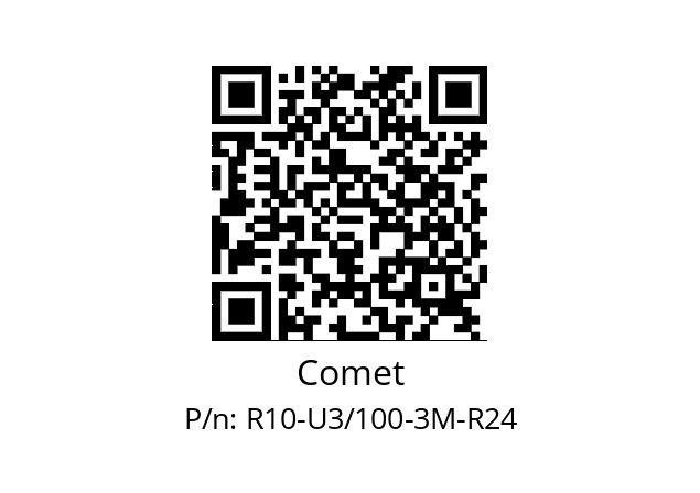   Comet R10-U3/100-3M-R24