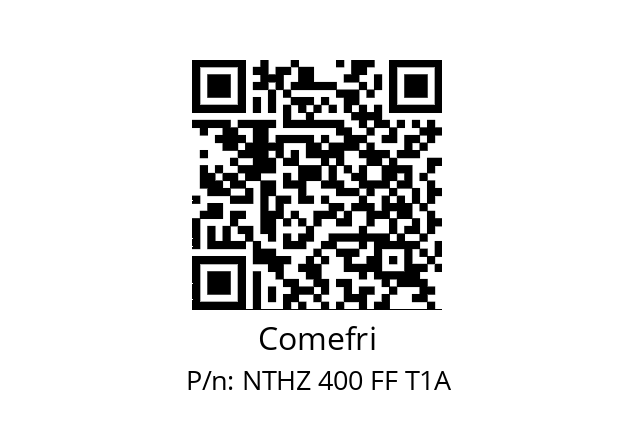   Comefri NTHZ 400 FF T1A