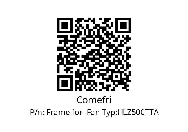   Comefri Frame for  Fan Typ:HLZ500TTA