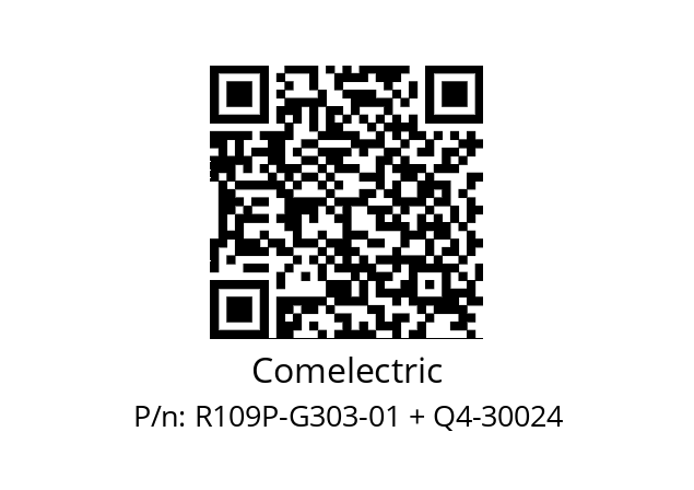   Comelectric R109P-G303-01 + Q4-30024