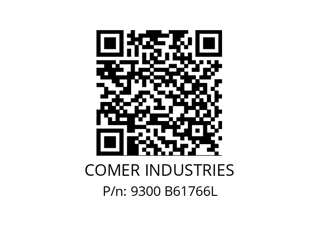   COMER INDUSTRIES 9300 B61766L