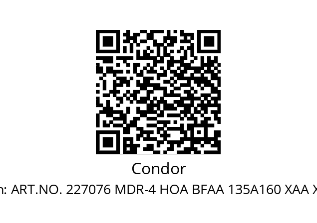   Condor ART.NO. 227076 MDR-4 HOA BFAA 135A160 XAA XXX