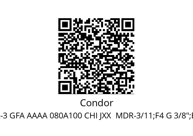   Condor 217626  MDR-3 GFA AAAA 080A100 CHI JXX  MDR-3/11;F4 G 3/8";E/A;EV S;PG;R3/16;