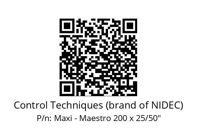   Control Techniques (brand of NIDEC) Maxi - Maestro 200 x 25/50"