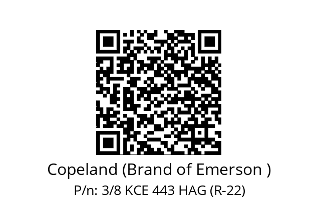   Copeland (Brand of Emerson ) 3/8 KCE 443 HAG (R-22)