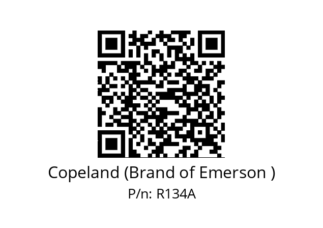   Copeland (Brand of Emerson ) R134A