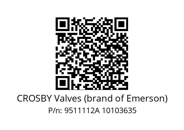   CROSBY Valves (brand of Emerson) 9511112A 10103635