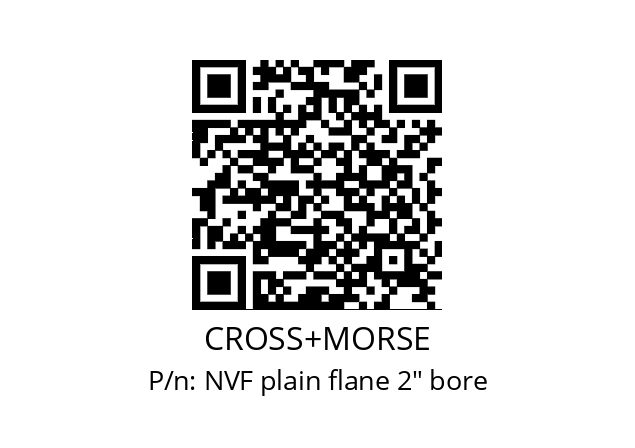   CROSS+MORSE NVF plain flane 2" bore