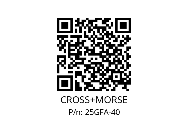   CROSS+MORSE 25GFA-40