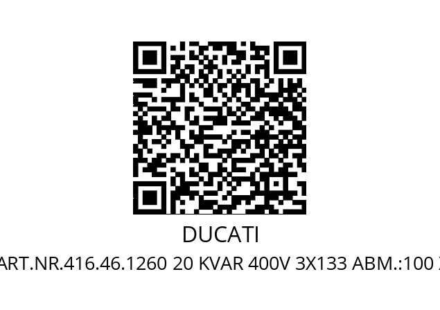   DUCATI ART.NR.416.46.1260 20 KVAR 400V 3X133 ABM.:100 X 255