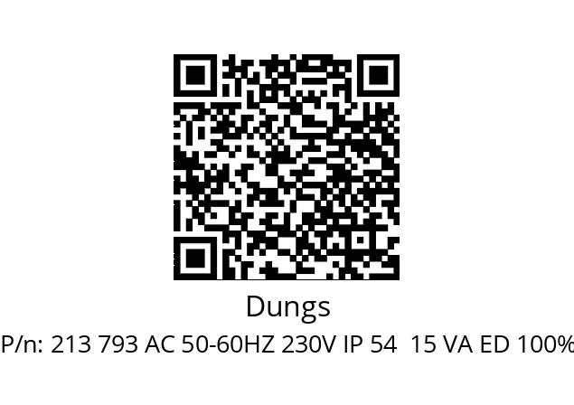   Dungs 213 793 AC 50-60HZ 230V IP 54  15 VA ED 100%