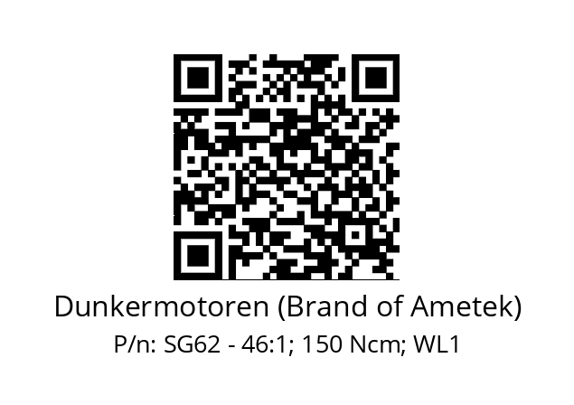   Dunkermotoren (Brand of Ametek) SG62 - 46:1; 150 Ncm; WL1