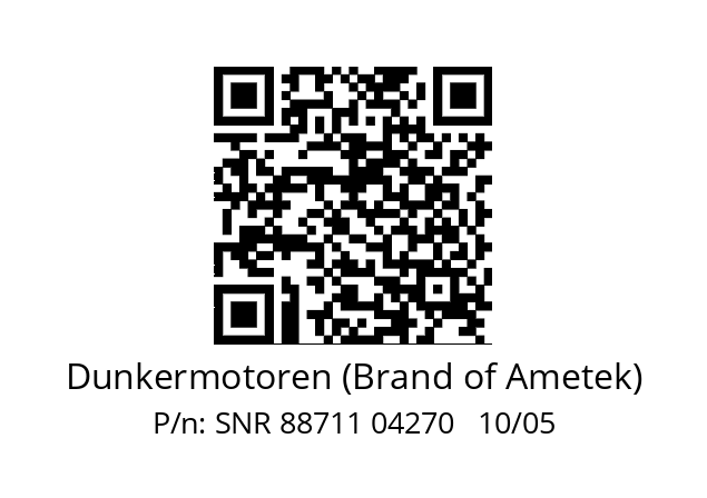   Dunkermotoren (Brand of Ametek) SNR 88711 04270   10/05