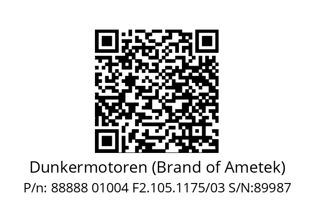   Dunkermotoren (Brand of Ametek) 88888 01004 F2.105.1175/03 S/N:89987