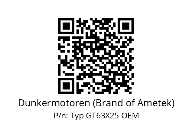   Dunkermotoren (Brand of Ametek) Typ GT63X25 OEM