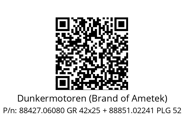   Dunkermotoren (Brand of Ametek) 88427.06080 GR 42x25 + 88851.02241 PLG 52