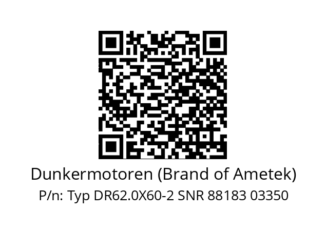   Dunkermotoren (Brand of Ametek) Typ DR62.0X60-2 SNR 88183 03350