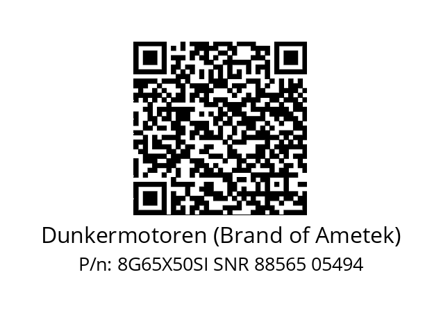   Dunkermotoren (Brand of Ametek) 8G65X50SI SNR 88565 05494