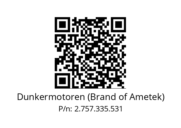   Dunkermotoren (Brand of Ametek) 2.757.335.531