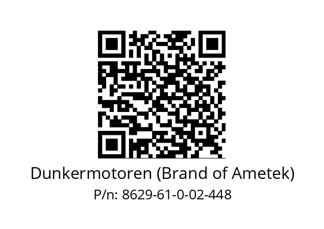   Dunkermotoren (Brand of Ametek) 8629-61-0-02-448