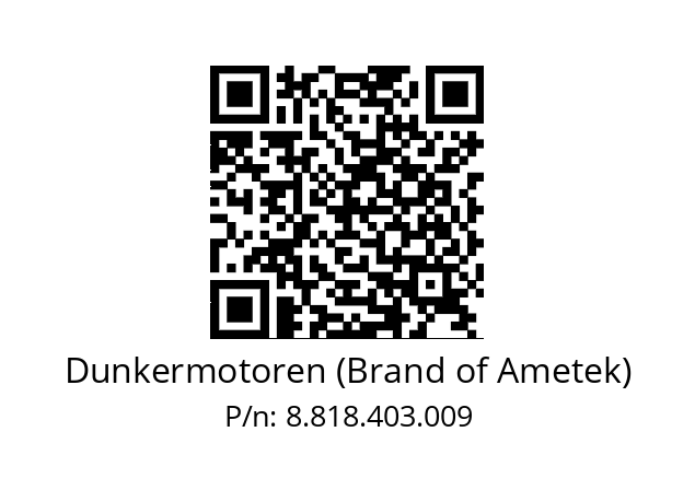   Dunkermotoren (Brand of Ametek) 8.818.403.009