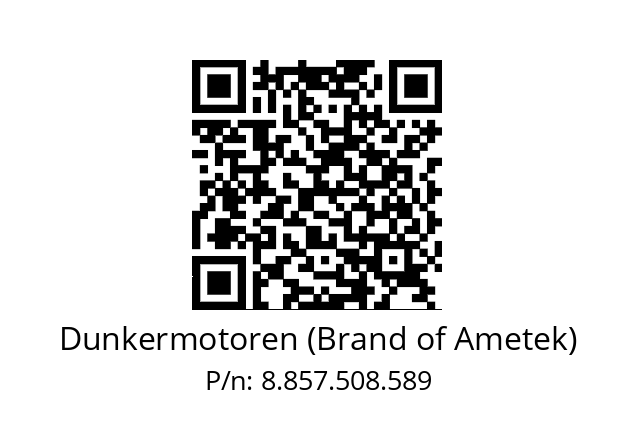   Dunkermotoren (Brand of Ametek) 8.857.508.589