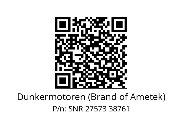   Dunkermotoren (Brand of Ametek) SNR 27573 38761