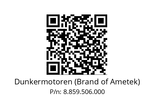   Dunkermotoren (Brand of Ametek) 8.859.506.000