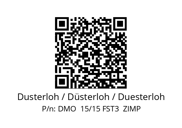   Dusterloh / Düsterloh / Duesterloh DMO  15/15 FST3  ZIMP