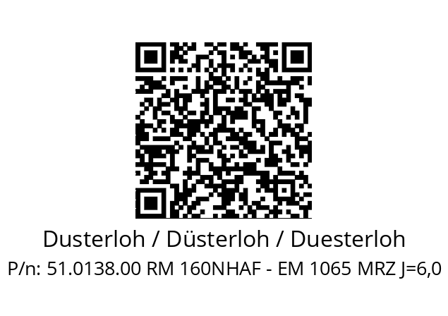   Dusterloh / Düsterloh / Duesterloh 51.0138.00 RM 160NHAF - EM 1065 MRZ J=6,0