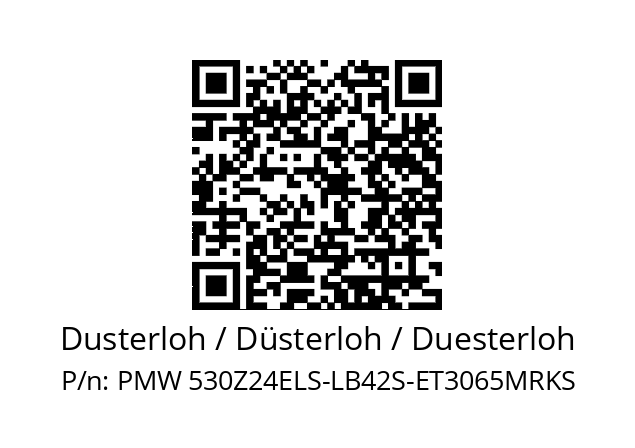   Dusterloh / Düsterloh / Duesterloh PMW 530Z24ELS-LB42S-ET3065MRKS