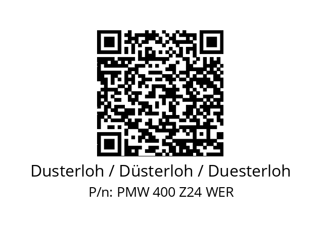   Dusterloh / Düsterloh / Duesterloh PMW 400 Z24 WER