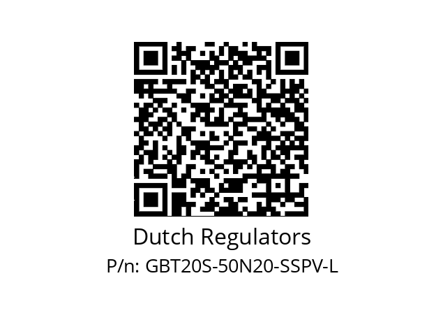   Dutch Regulators GBT20S-50N20-SSPV-L