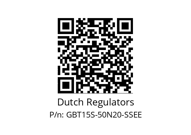   Dutch Regulators GBT15S-50N20-SSEE