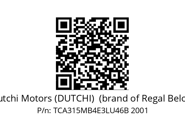   Dutchi Motors (DUTCHI)  (brand of Regal Beloit) TCA315MB4E3LU46B 2001