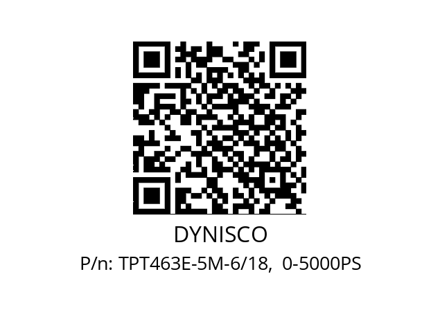   DYNISCO TPT463E-5M-6/18,  0-5000PS