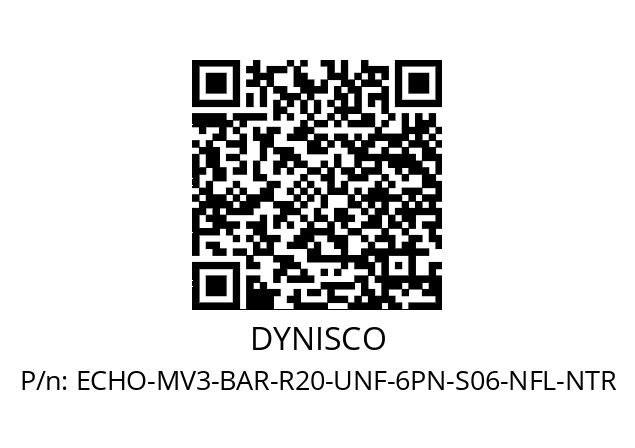   DYNISCO ECHO-MV3-BAR-R20-UNF-6PN-S06-NFL-NTR