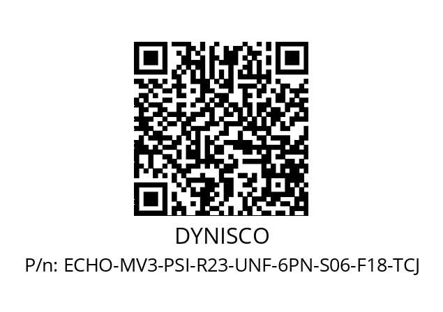   DYNISCO ECHO-MV3-PSI-R23-UNF-6PN-S06-F18-TCJ