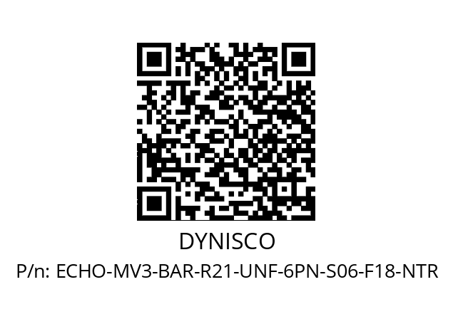   DYNISCO ECHO-MV3-BAR-R21-UNF-6PN-S06-F18-NTR