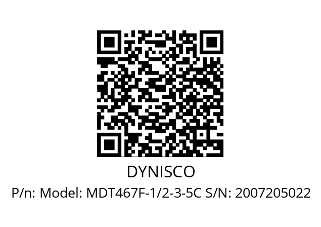   DYNISCO Model: MDT467F-1/2-3-5C S/N: 2007205022