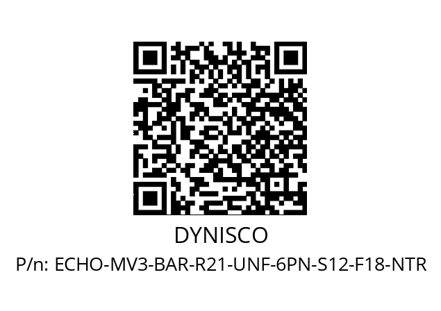   DYNISCO ECHO-MV3-BAR-R21-UNF-6PN-S12-F18-NTR