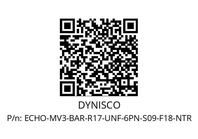   DYNISCO ECHO-MV3-BAR-R17-UNF-6PN-S09-F18-NTR